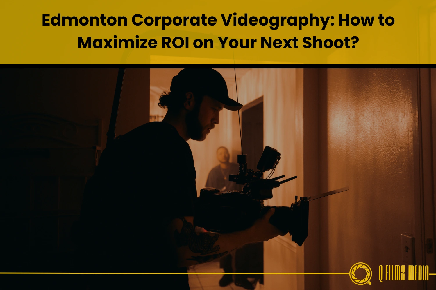 Cinematographer filming scene with professional camera on indoor set, optimizing video production and ROI, Alberta, Canada, Edmonton, commercial videography, corporate videography, Q Filmz Media, Edmonton Videography, marketing videos, professional videographer, film production services, high-quality corporate videos.